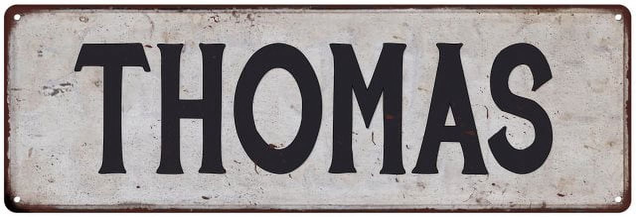 Thomas R Sign THOMAS Vintage Look Gift Rustic Chic Metal Sign 6x18 206180036367 ...