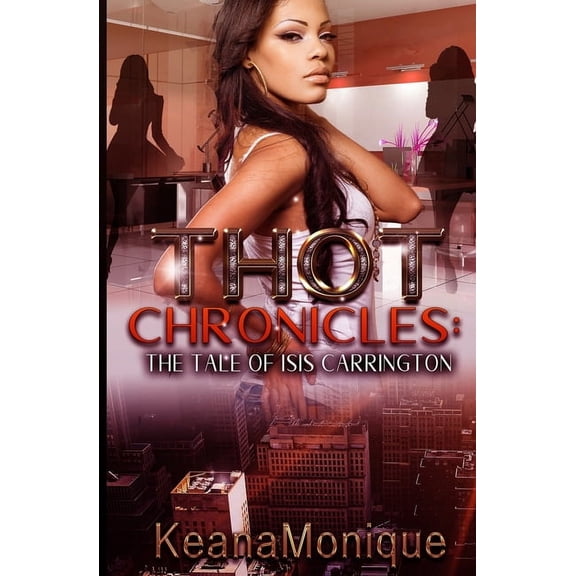 THOT Chronicles: The tale of Isis Carrington (Paperback)