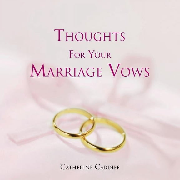 Thoughts for Your Marriage Vows (Paperback)