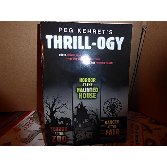 Pre-Owned THRILL-OGY HORROR AT THE HAUNTED HOUSE; TERROR ZOO; DANGER FAIR 3 STORIES IN 1 PAPERBACK Paperback PEG KEHRETS