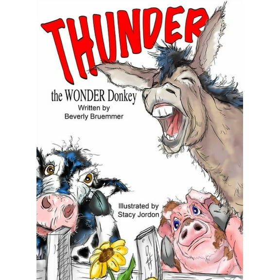 THUNDER the WONDER Donkey, (Hardcover)