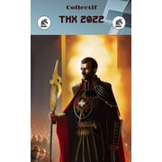 THX 2022 La fin dun monde Paperback