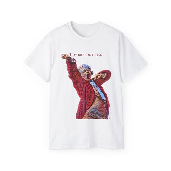 THY BOREDETH ME Ultra Cotton Tee