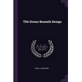 thumbnail image 1 of THe Drems Beneath Design, (Paperback), 1 of 1