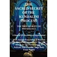 thumbnail image 1 of THe SACRED SECRET OF THE KUNDALINI PROCESS, (Hardcover), 1 of 1