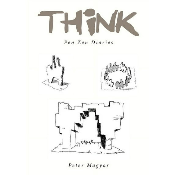 THink: Pen Zen Diaries, (Paperback)