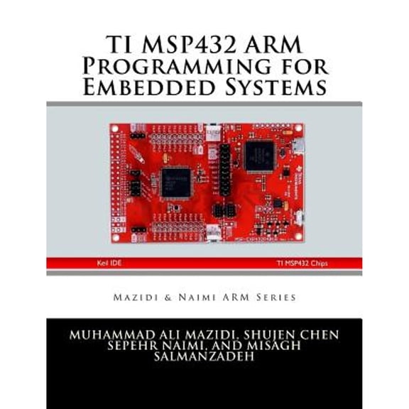 Pre-Owned TI MSP432 ARM Programming for Embedded Systems (Paperback) 0997925914 9780997925913