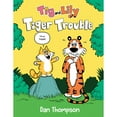 thumbnail image 1 of Tig and Lily: Tiger Trouble (Tig and Lily Book 1) : (A Graphic Novel) (Series #1) (Hardcover), 1 of 1