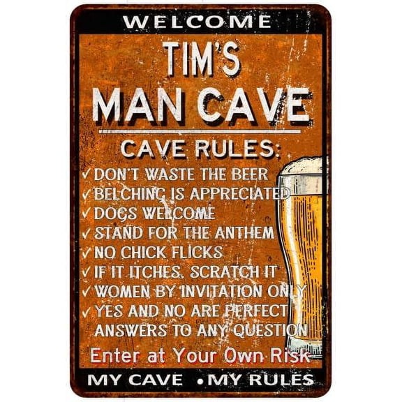 TIM'S Man Cave Rules Rusty Sign Garage Decor 8x12 108120051029