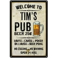 thumbnail image 1 of TIM'S Pub Sign Vintage Man Cave Bar 8 x 12 Matte Finish Metal 108120028173, 1 of 1