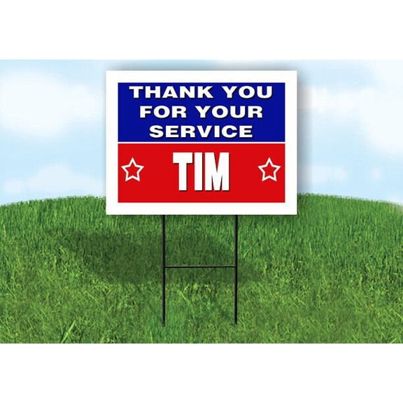 TIM THANK YOU SERVICE 18 in x 24 in Yard Sign Road Sign with Stand