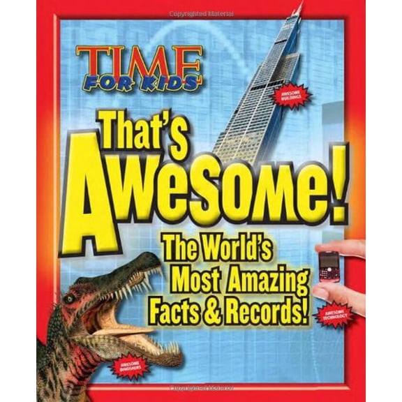 Pre-Owned TIME For Kids That's Awesome: The World's Most Amazing Facts & Records (Hardcover) 1603201564 9781603201568