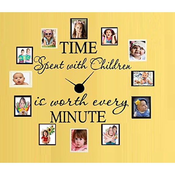 TIME SPENT WITH CHILDREN IS WORTH EVERY MINUTE, WALL Decal , HOME DECOR 6" X 17" AND 4" X 17"