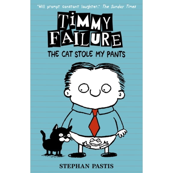 Pre-Owned TIMMY FAILURE THE CAT STOLE MY PANTS