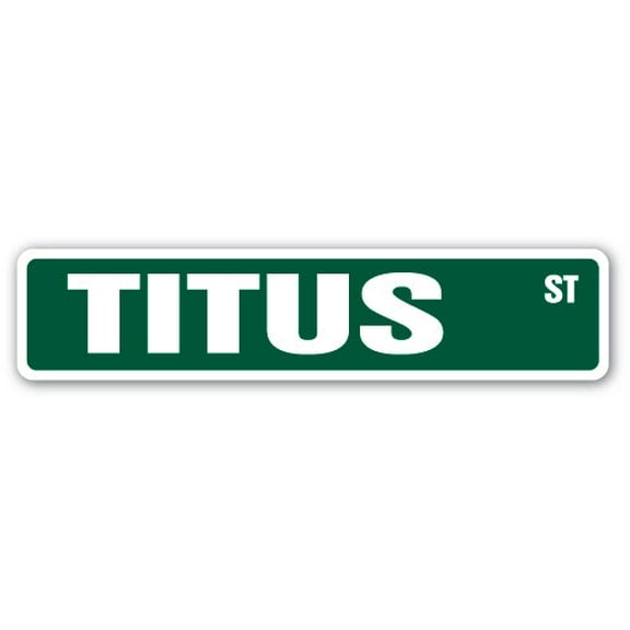 TITUS Street Sign Decal Childrens Name Room Decal | Indoor/Outdoor |  9" Wide
