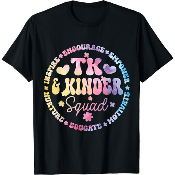 TK And Kinder Squad Transitional Kindergarten Teacher T-Shirt