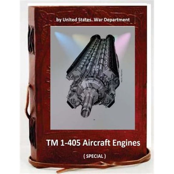 TM 1-405 Aircraft Engines. ( Special )
