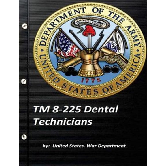 TM 8-225 Dental Technicians by United States. War Department
