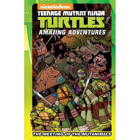 TMNT Amazing Adventures: Teenage Mutant Ninja Turtles Amazing Adventures: The Meeting of the Mutanimals (Hardcover)