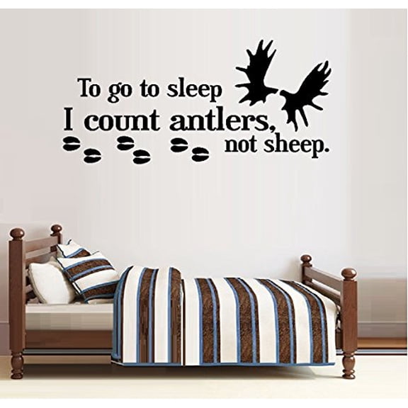 TO GO TO SLEEP I COUNT ANTLERS NOT SHEEP (Moose) #2 ~ WALL Decal , 20" X 40"