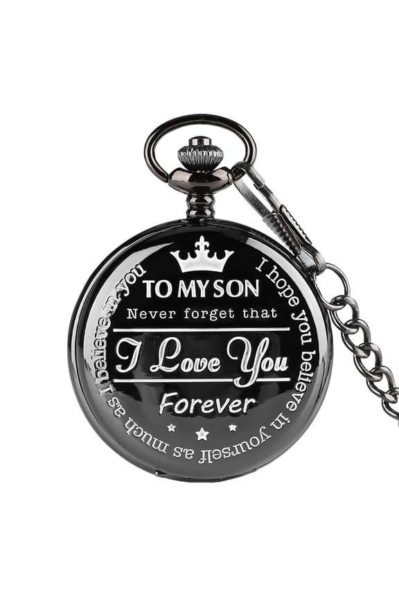 TO, MY SON I Love You Forever Fashion Lettering Commemorative Waist Chain Pocket Watch