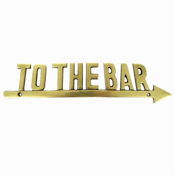 TO THE BAR Solid Brass Arrow Sign Nautical Decor Pub Tavern Man Cave Boat Plaque