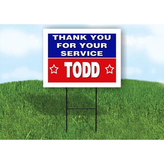 TODD THANK YOU SERVICE 18 in x 24 in Yard Sign Road Sign with Stand
