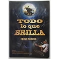 thumbnail image 1 of Pre-Owned TODO LO QUE BRILLA, 9781603721431, 1603721436, Paperback, First Edition edition, 1 of 1