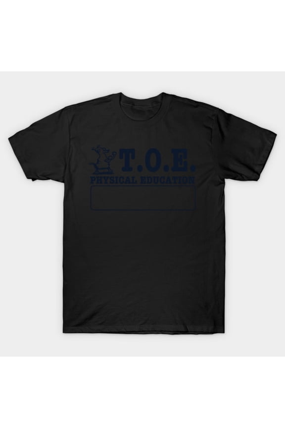 TOE Physical Education Retro School Gym Class Department Logo Unisex T-Shirt, up to size 3XL.