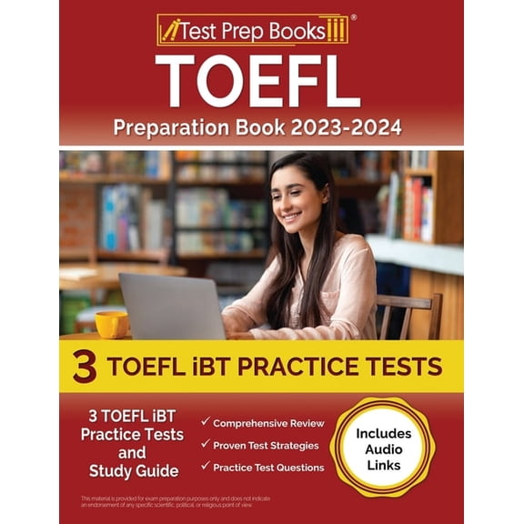 TOEFL Preparation Book 2024-2025: 3 TOEFL iBT Practice Tests and Study Guide [Includes Audio Links], (Paperback)