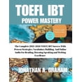 thumbnail image 1 of TOEFL iBT POWER MASTERY: The Complete 2025-2026 Guide to TOEFL iBT Success with Proven Strategies, Vocabulary Building, , (Paperback), 1 of 1