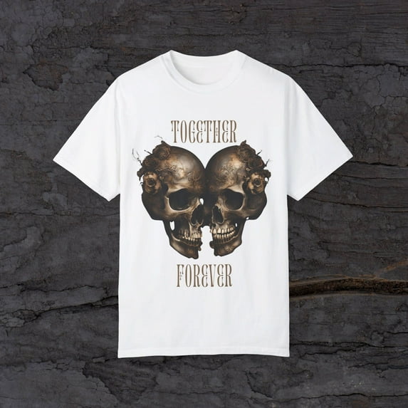 TOGETHER FOREVER Romantic Skulls Unisex Garment-Dyed T-shirt