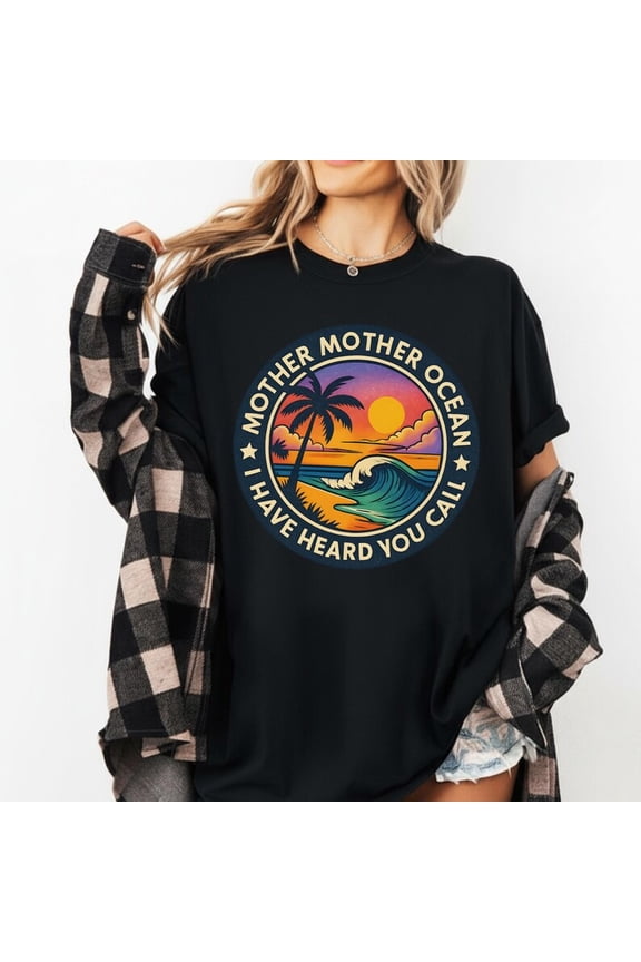 Mother Mother Ocean Shirt I Have Heard You Call Tee Retro Beach Sunset T Shirt Ocean Lover Gift Coastal Vibes Surf Graphic Top for Women