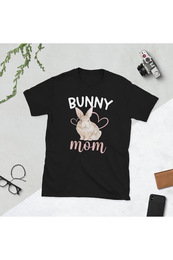 Rabbit Mom Shirt Bunny Mama s Rabbit Mother Bunny Owner Rabbit Lover Bunny Momma Unisex T-Shirt