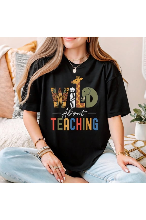 Wild About Teaching Shirt Animal Print Teacher T-Shirt Cute Safari Zoo Theme Graphic Tee Back to School Gift Preschool