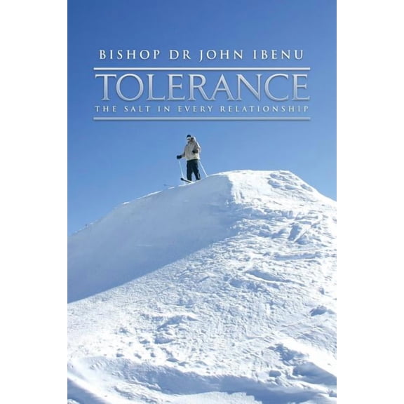 Tolerance: THE SALT IN EVERY RELATIONSHIP
