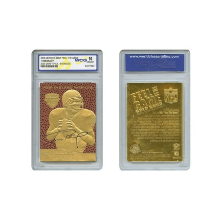 TOM BRADY 2000 Draft Pick FEEL THE GAME Gold Card Rookie - Graded GEM MINT 10