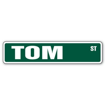 TOM Street Sign Childrens Name Room Sign | Indoor/Outdoor |  18" Wide