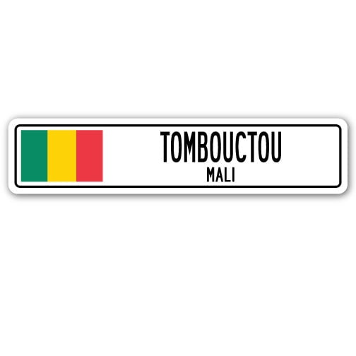 TOMBOUCTOU MALI Street Sign Malian flag city country road wall gift