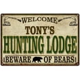 thumbnail image 1 of TONY'S Hunting Lodge Sign Man Cave 8x12 Metal Sign 208120085106, 1 of 1