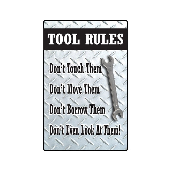 TOOL RULES DON'T TOUCH MOVE BORROW OR LOOK Decal handyman | Indoor/Outdoor | 9" Tall