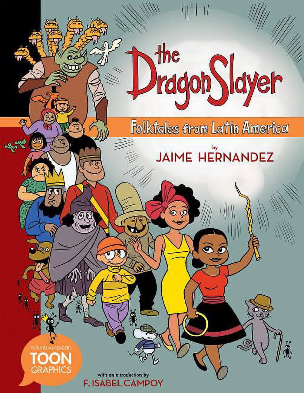 TOON Latin American Folktales: The Dragon Slayer: Folktales from Latin  America : A TOON Graphic (Hardcover)