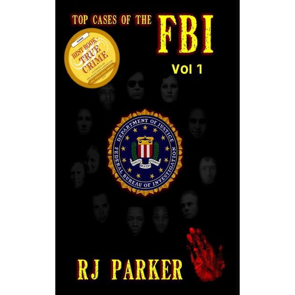 TOP CASES of The FBI - Vol. I (Paperback)