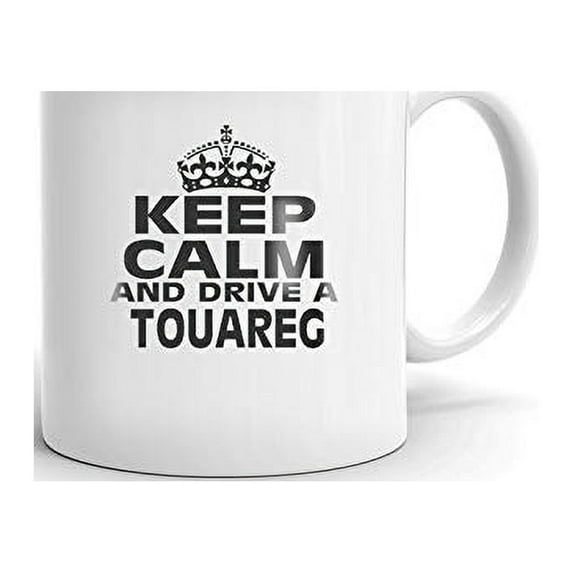 TOUAREG Keep Calm and Drive Coffee Tea Ceramic Mug Office Work Cup Gift 11oz