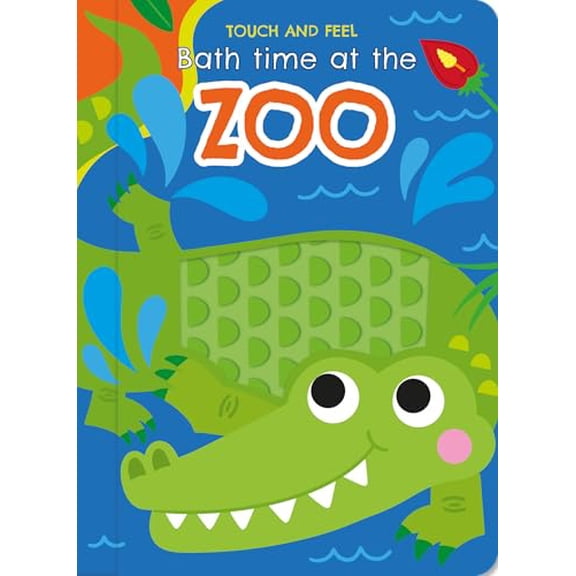 TOUCH AND FEEL BATH TIME AT THE ZOO