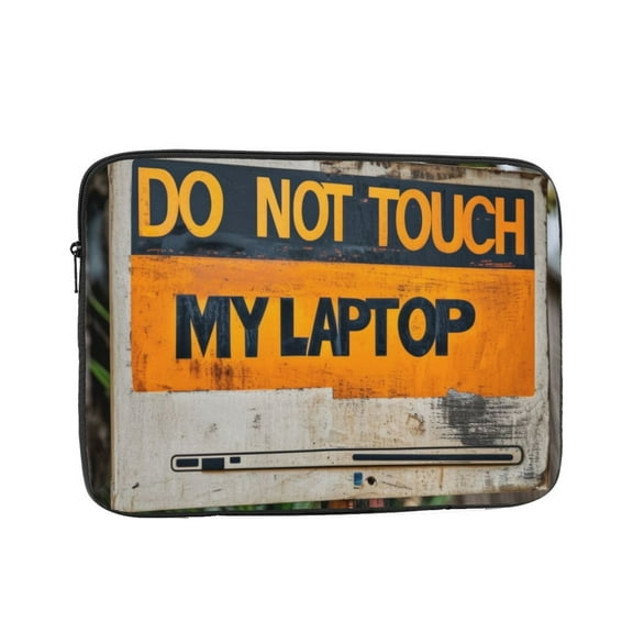 DO NOT TOUCH MY LAPTOP Laptop Sleeve Bag Compatible With MacBook Air / Pro iPad MateBook Tablet Surface HP Lenovo Dell ASUS Acer Laptop Computer Protective Size: 10 inch