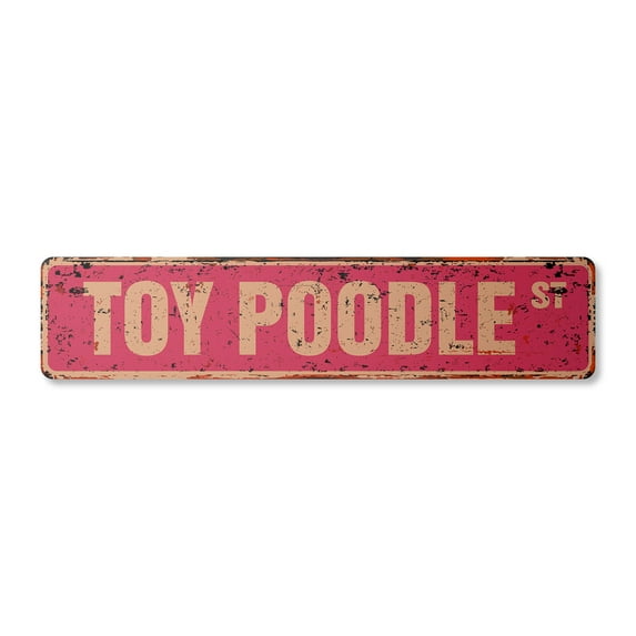 TOY POODLE Vintage Plastic Street Sign dog lover great lover family | Indoor/Outdoor |  36" Wide