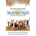 thumbnail image 1 of TRA Retreat Treats: Transitional Raw Gourmet Recipes (Paperback), 1 of 1