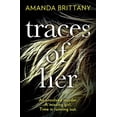 thumbnail image 1 of Pre-Owned TRACES OF HER: An utterly gripping psychological thriller with a twist you'll never see coming Paperback, 1 of 1