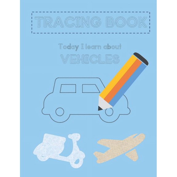 TRACING BOOK - Today I learn about VEHICLES, (Paperback)
